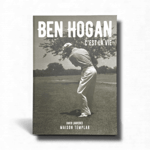 Ben Hogan, C'est La Vie (FR/EN)