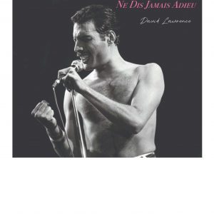 Freddie Mercury, Ne Dis Jamais Adieu ( Numbered Edition )